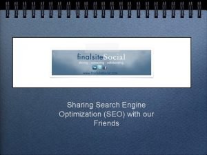 Sharing Search Engine Optimization SEO with our Friends