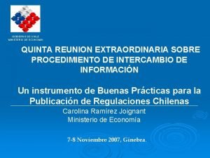 GOBIERNO DE CHILE MINISTERIO DE ECONOMIA QUINTA REUNION