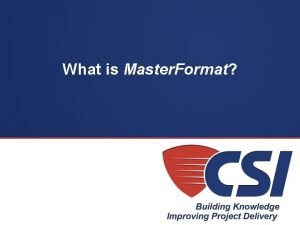 What is Master Format What is Master Format