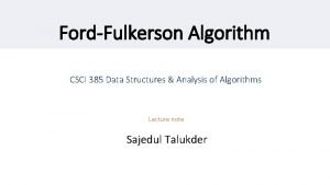FordFulkerson Algorithm CSCI 385 Data Structures Analysis of