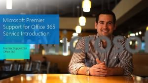 Office 365 premier support