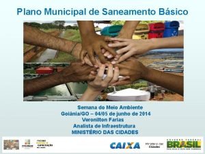 Plano Municipal de Saneamento Bsico Semana do Meio