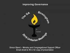 Improving Governance Simon Bland Ministry and Congregational Support