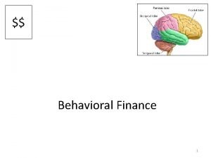 Behavioral Finance 1 Why do financial advisors exist
