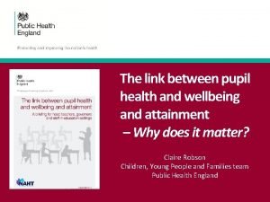 The link between pupil health and wellbeing and attainment