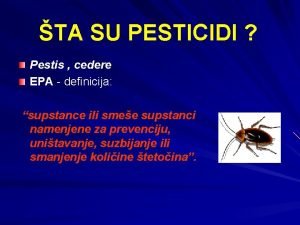 TA SU PESTICIDI Pestis cedere EPA definicija supstance