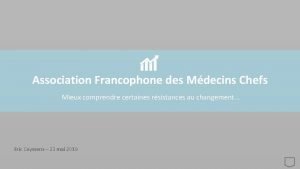 Association Francophone des Mdecins Chefs Mieux comprendre certaines