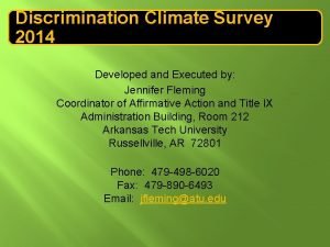 Discrimination Climate Survey 2014 Developed and Executed by