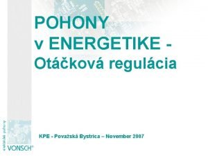 POHONY v ENERGETIKE Otkov regulcia KPE Povask Bystrica