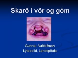 Skar vr og gm Gunnar Aulfsson Ltadeild Landsptala