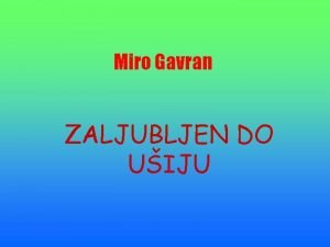 Zaljubljen do ušiju prezentacija