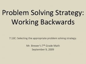 Working backwards problem solving examples