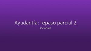 Ayudanta repaso parcial 2 23102018 Temario Desarrollo afectivo