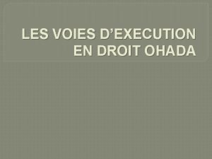 LES VOIES DEXECUTION EN DROIT OHADA PLAN 1