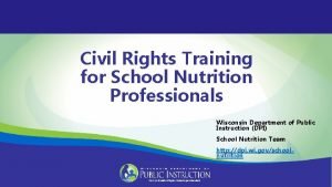 Civil Rights Training for School Nutrition Professionals Wisconsin