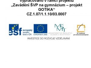 Vypracovno v rmci projektu Zavdn VP na gymnzium