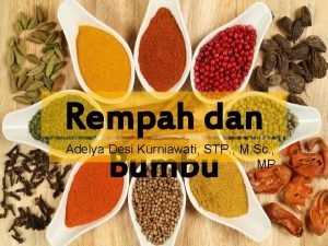 Rempah dan Bumbu Adelya Desi Kurniawati STP M