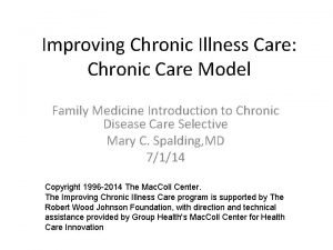 Improving Chronic Illness Care Chronic Care Model Family