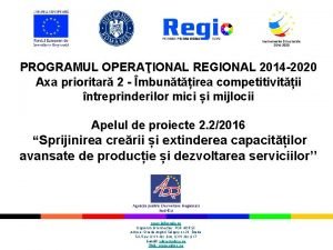 PROGRAMUL OPERAIONAL REGIONAL 2014 2020 Axa prioritar 2