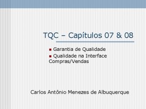 TQC Captulos 07 08 Garantia de Qualidade na