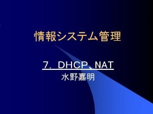 DHCP dhcpd conf dhcpd conf ddnsupdatestyle none sharednetwork