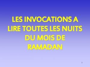 LES INVOCATIONS A LIRE TOUTES LES NUITS DU