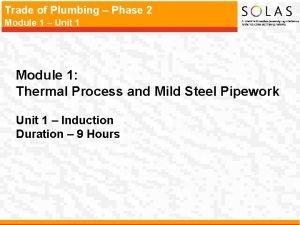 Trade of Plumbing Phase 2 Module 1 Unit