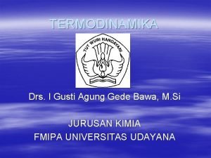 TERMODINAMIKA Drs I Gusti Agung Gede Bawa M