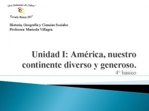 Historia Geografa y Ciencias Sociales Profesora Maricela Villagra