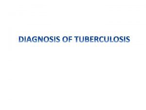 When to suspect TB pulmonary TB CLINICAL PRESENTATION
