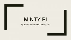 Minty pi