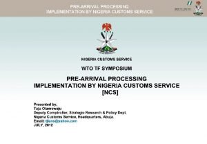 PREARRIVAL PROCESSING NCS WEBSITEIMPLEMENTATION BY NIGERIA CUSTOMS SERVICE