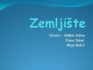 Zemljite Uenici Anela Salma Itana Saka Maja Muki