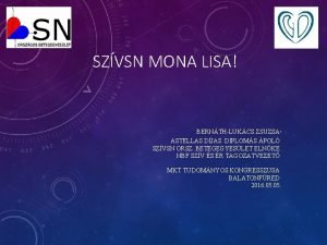 SZVSN MONA LISA BERNTHLUKCS ZSUZSA ASTELLAS DJAS DIPLOMS