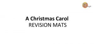 A Christmas Carol REVISION MATS A Christmas Carol