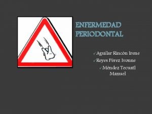 Fases del tratamiento periodontal Fases del tratamiento periodontal