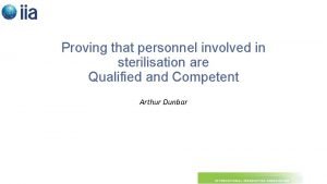 Proving that personnel involved in sterilisation are Qualified