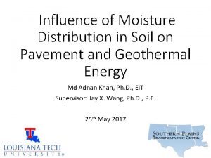 Influence of Moisture Distribution in Soil on Pavement