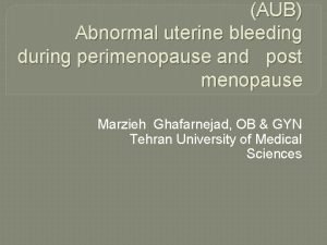 Abnormal uterine bleeding in postmenopausal