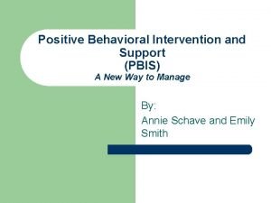 Positive Behavioral Intervention and Support PBIS A New