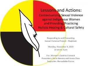 Lessons and Actions Contextualizing Sexual Violence against Indigenous