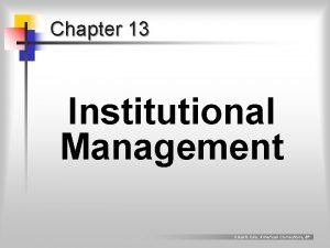 Chapter 13 Institutional Management Clear Cole American Corrections