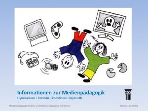 Informationen zur Medienpdagogik Gymnasium ChristianErnestinum Bayreuth Medienpdagogik Risiken