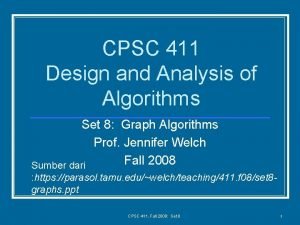 CPSC 411 Design and Analysis of Algorithms Set