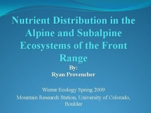 Nutrient Distribution in the Alpine and Subalpine Ecosystems