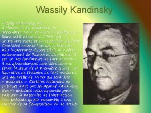 Wassily Kandinsky Vassily Kandinsky n Moscou le 16