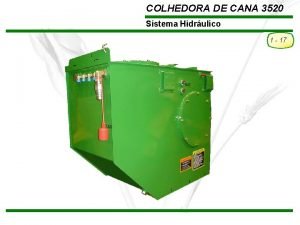 COLHEDORA DE CANA 3520 Sistema Hidrulico 1 17