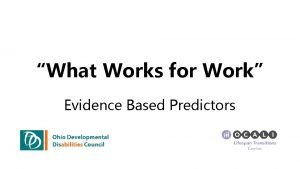 What Works for Work Evidence Based Predictors Trifecta