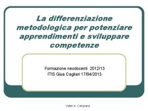 La differenziazione metodologica per potenziare apprendimenti e sviluppare