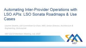 Automating InterProvider Operations with LSO APIs LSO Sonata